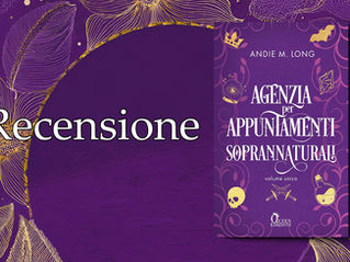[Recensione] “Agenzia per appuntamenti soprannaturali” di Andie M. Long 