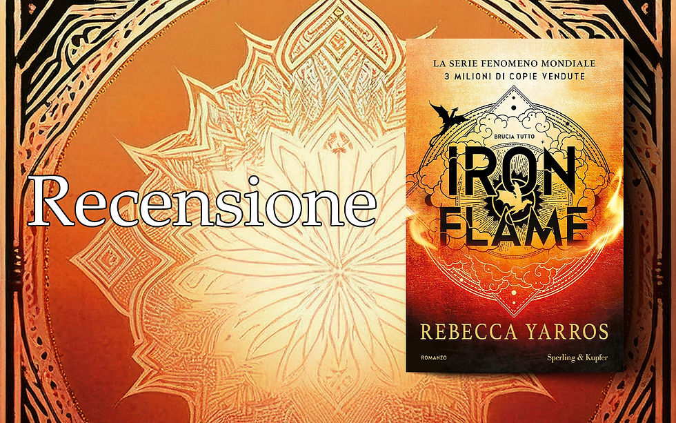 [Recensione] “Iron Flame” di Rebecca Yarros