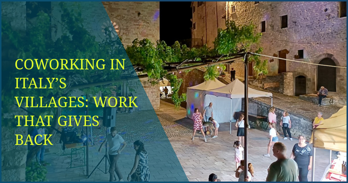 Coworking in Italy’s Villages: Work That Gives Back