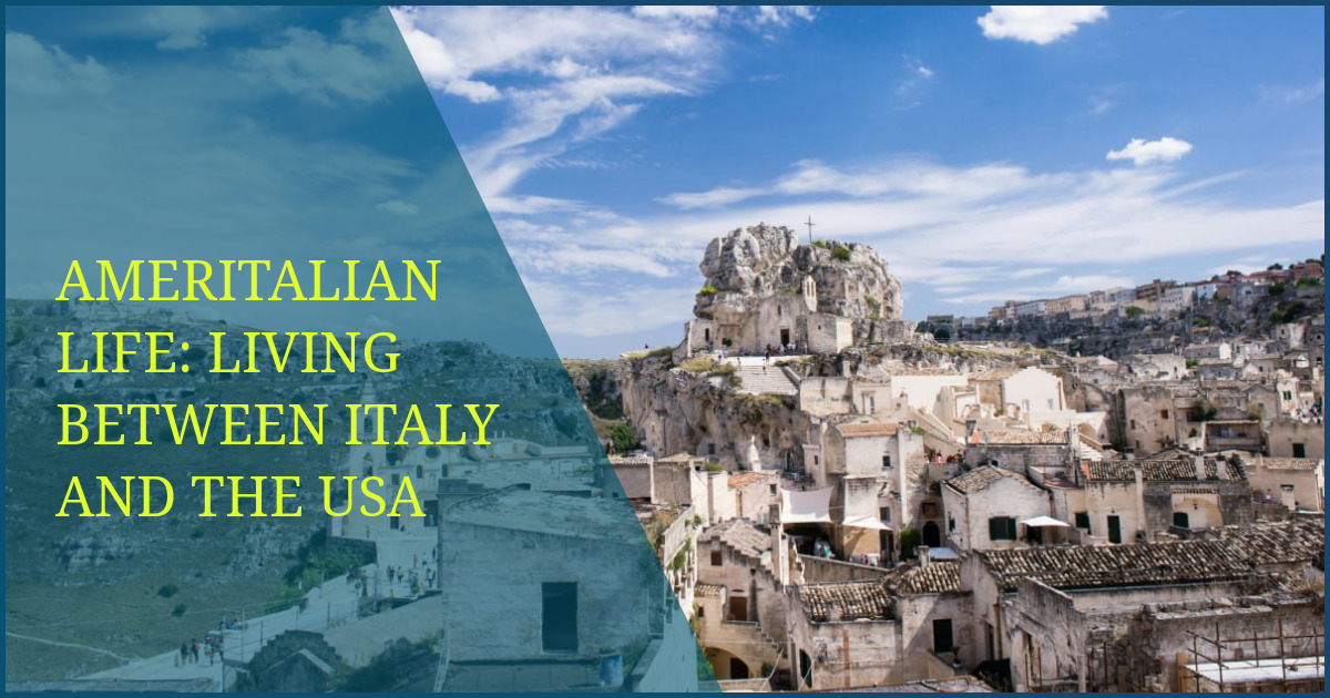 Ameritalian Life: Living Between Italy and the USA