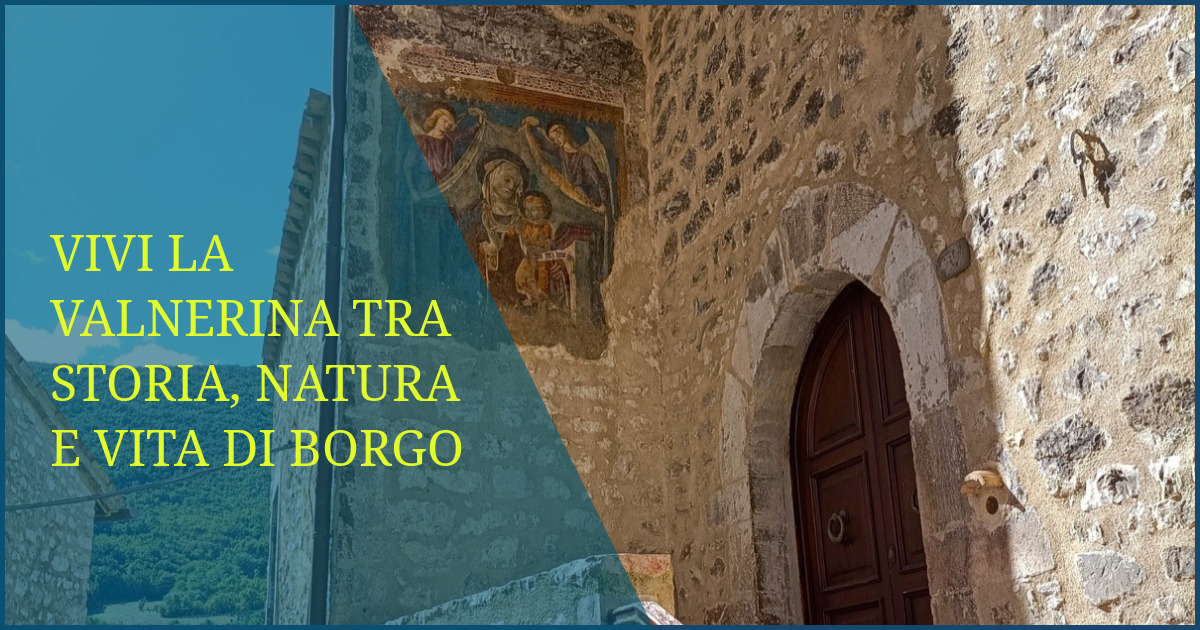 Vivi la Valnerina tra storia, natura e vita di borgo