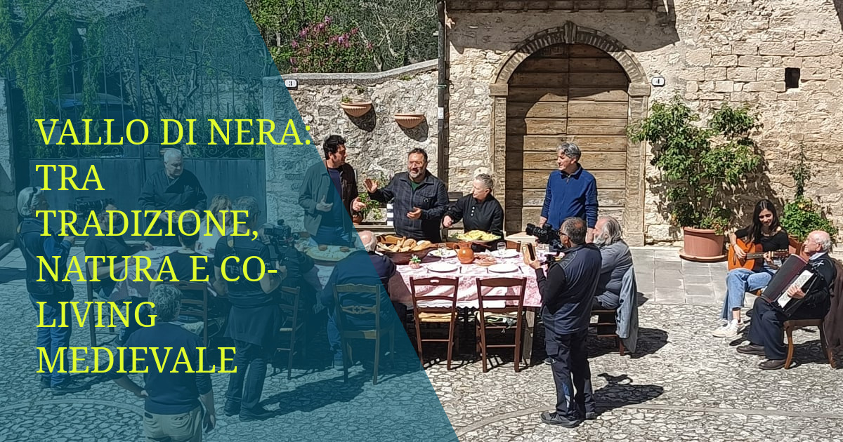 Vallo di Nera: Tra Tradizione, Natura e Co-living Medievale