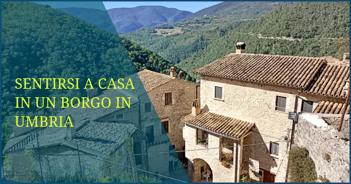 Sentirsi a casa in un borgo in Umbria