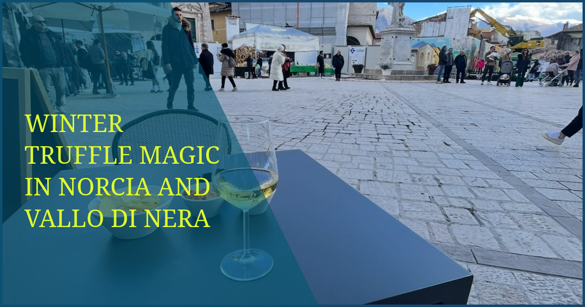 Winter Truffle Magic in Norcia and Vallo di Nera