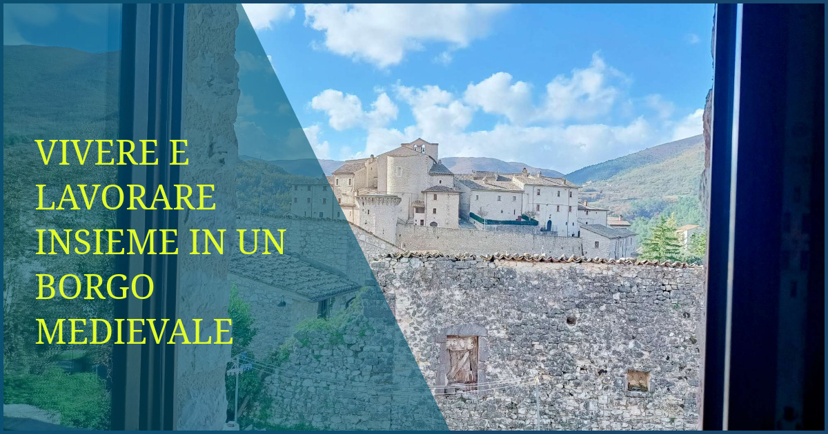 Vivere e Lavorare Insieme in un Borgo Medievale