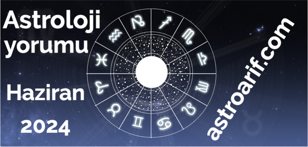 burç yorumu haziran 2024
