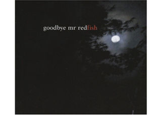 Goodbye Mr. Redfish