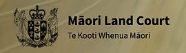 Maori Land Court. Te Kooti Whenua Maori