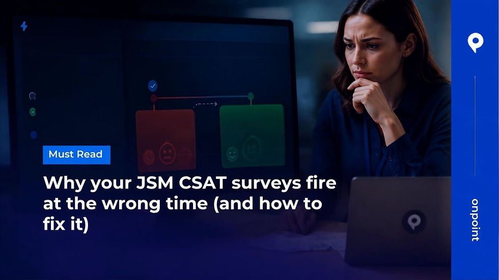 Why your JSM CSAT surveys fire at the wrong time (and how to fix it)