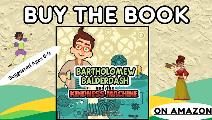 Buy the book on Amazon -  Bartholomew Balderdash and the Kindness Machine