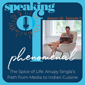 Anupy Singla on Speaking of Phenomenal Podcast