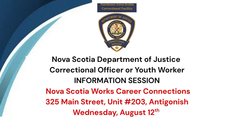 Nova Scotia Department of Justice Correctional Officer & Youth Worker Information Session #1 (Antigonish)
