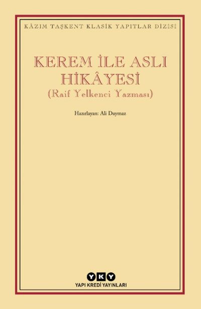 Kerem ile Aslı Hikâyesi (Raif Yelkenci Yazması)