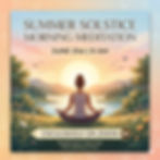 Summer Solstice Morning Guided Meditation