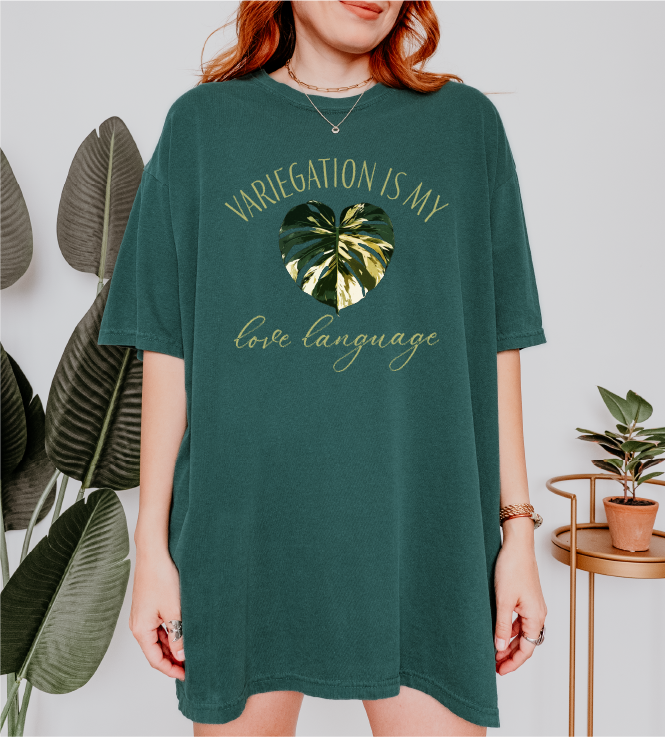 'Variegation is My Love Language' T-Shirt