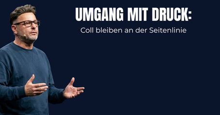 Umgang mit Druck: Cool bleiben an der Seitenlinie