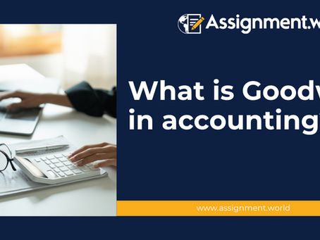 What is Goodwill in accounting?