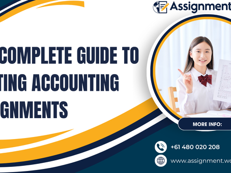 The Complete Guide To Writing Accounting Assignments 