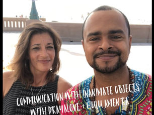 Communication with inanimate objects with Draya Love and Hulu Amen Ra. Have some fun with us.