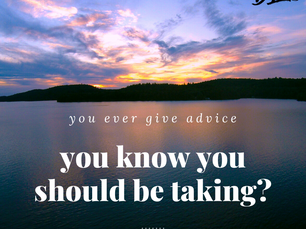 on taking my own advice.