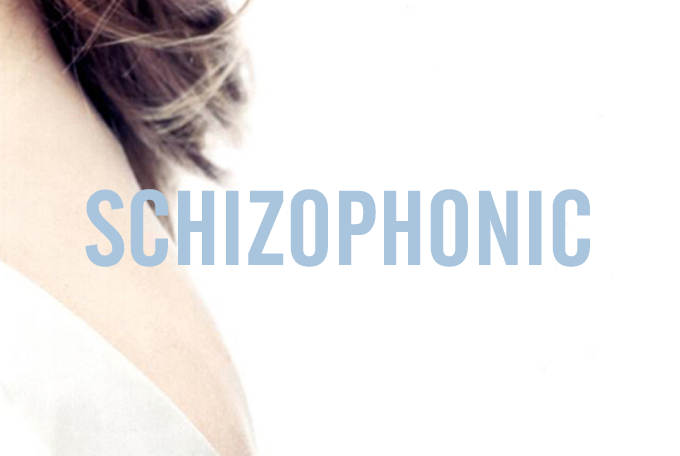 SCHIZOPHONIC