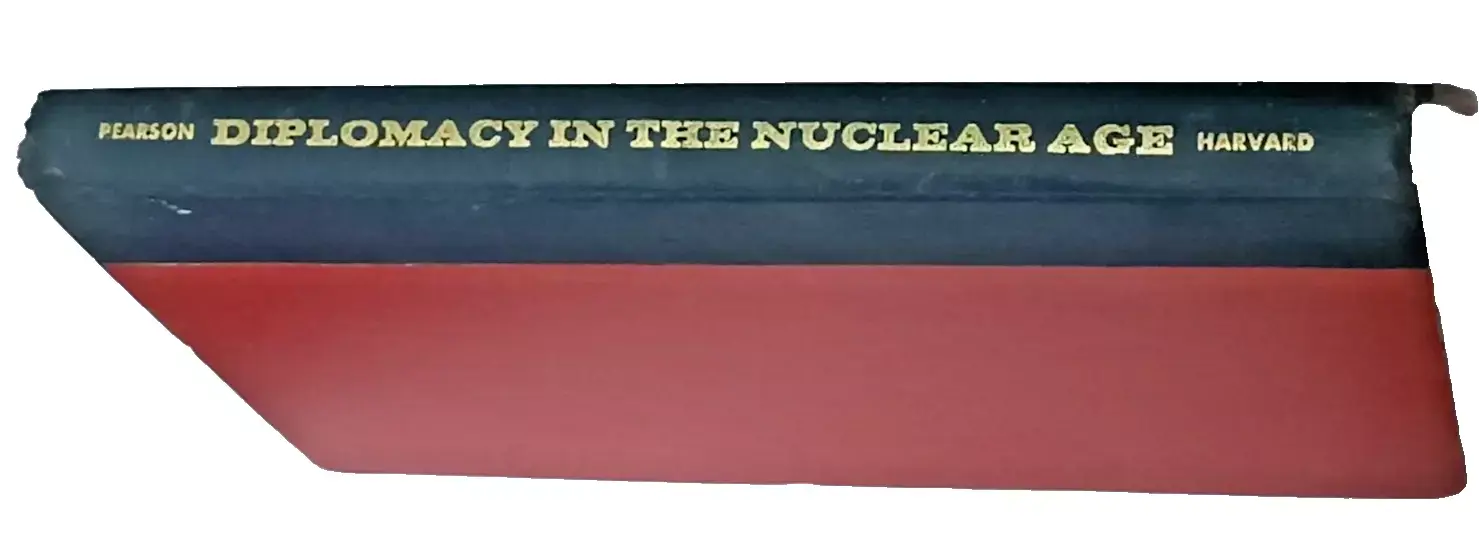 PEARSON DIPLOMACY IN THE NUCLEAR AGE HARVARD 1959, ENGLISH HC, PAGES 114