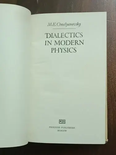 Thumbnail: RUSSIAN BOOK IN ENGLISH: DIALECTICS IN MODERN PHYSICS BY M. E. OMELYANOVSKY 1979