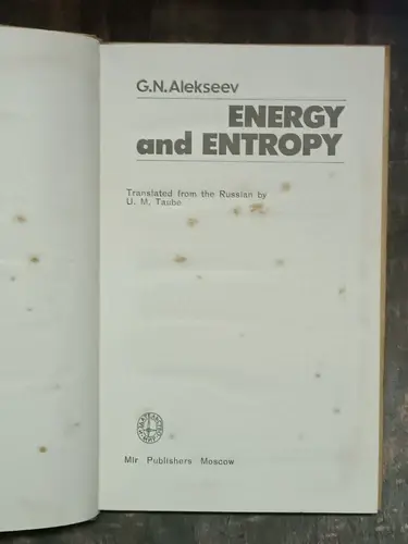 Thumbnail: MIR PUBLISHER: ENERGY AND ENTROPY BY G.N. ALEKSEEV 1986 FIRST PUBLISHED ENGLISH