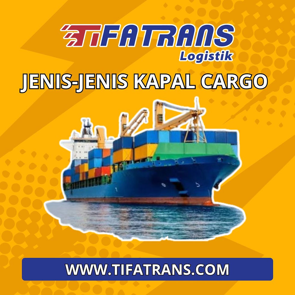 jenis-jenis kapal cargo sesuai fungsinya
