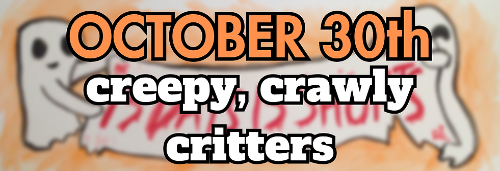 October 30 - creepy crawly critters.png