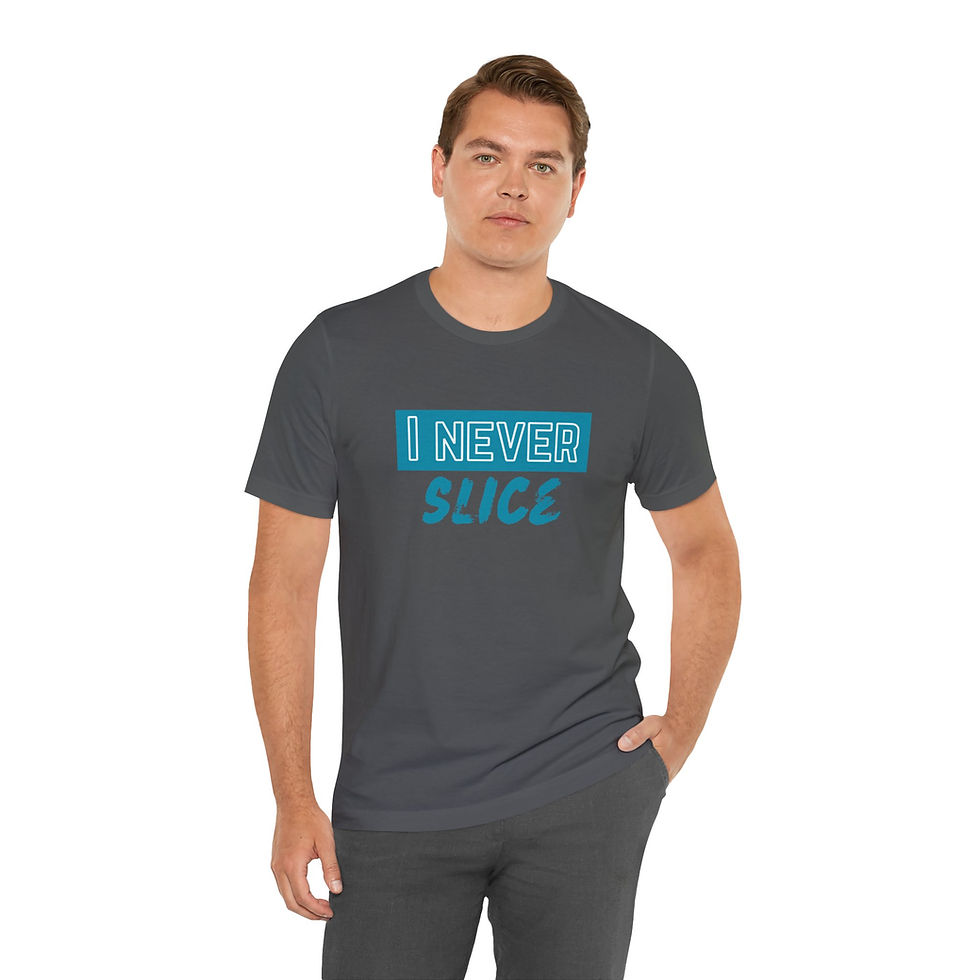 Thumbnail: I NEVER Slice T-Shirt
