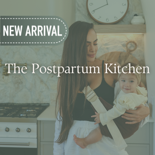 The Postpartum Kitchen