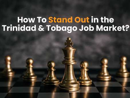 How to Stand Out in the Trinidad and Tobago Job Market