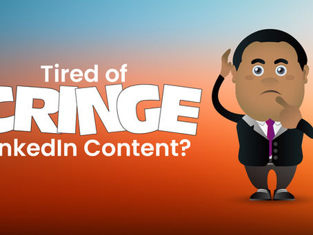 Tired of Cringe LinkedIn Posts? Here’s What Actually Works