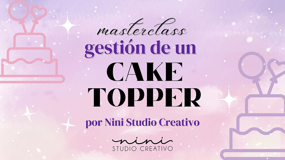 masterclass gestión de un cake topper 2025.jpg