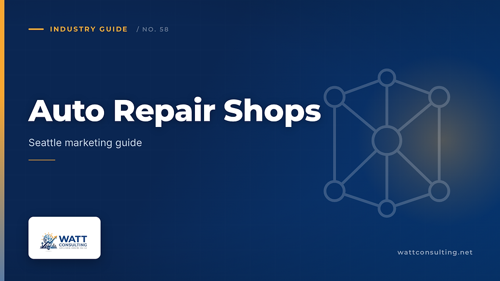 Marketing for Seattle Auto Repair Shops