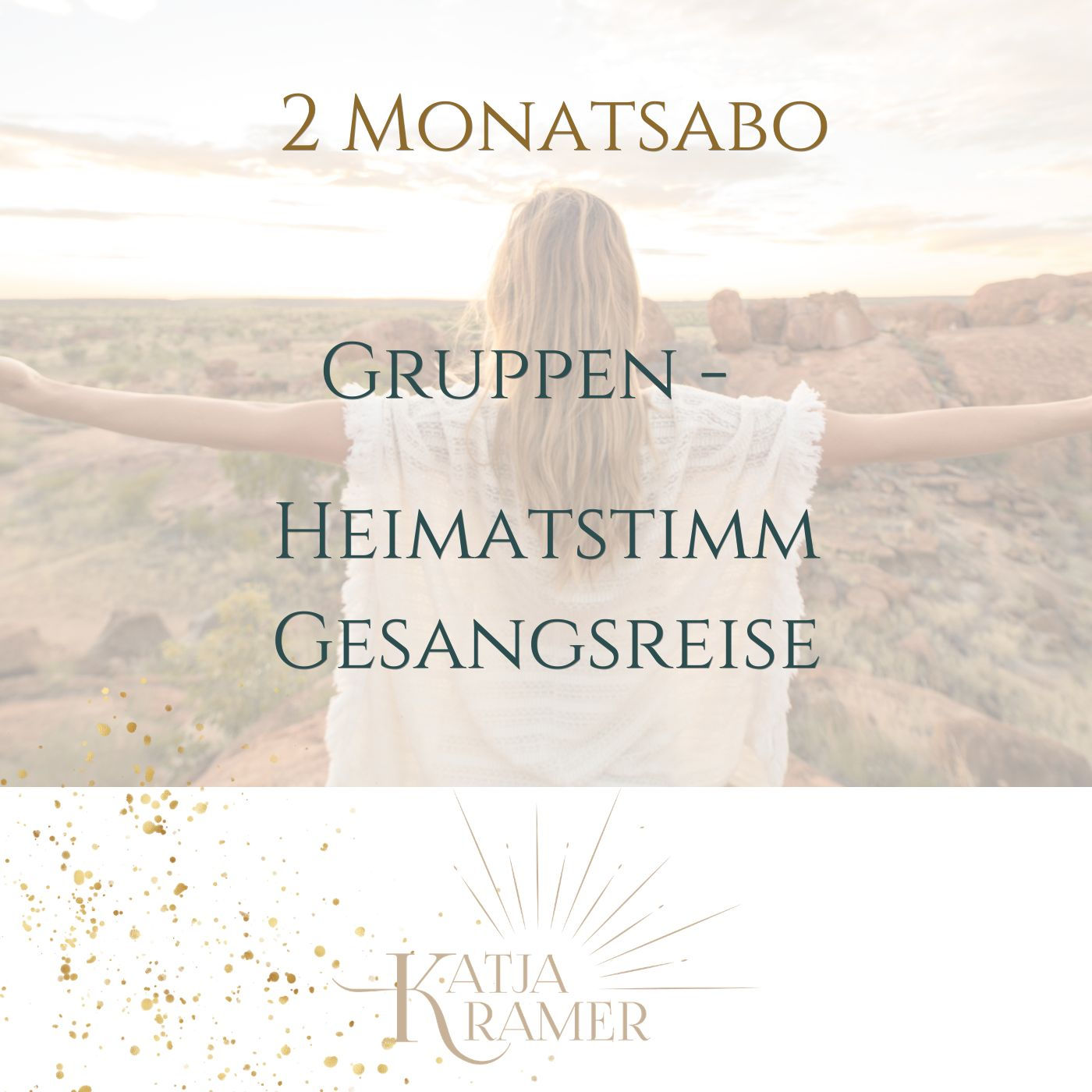 Heimatstimm Gesangsreise - 2 Monate