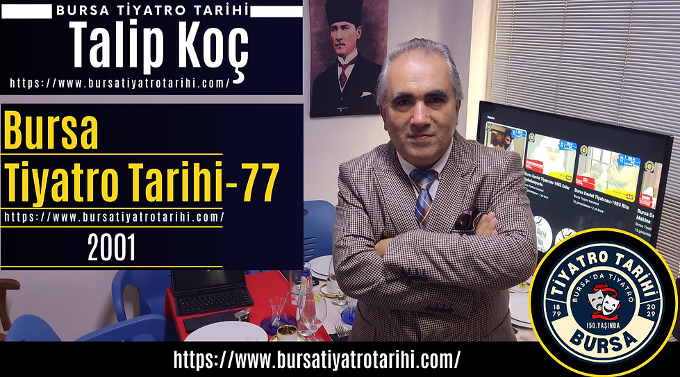 Bursa Tiyatro Tarihi 2001