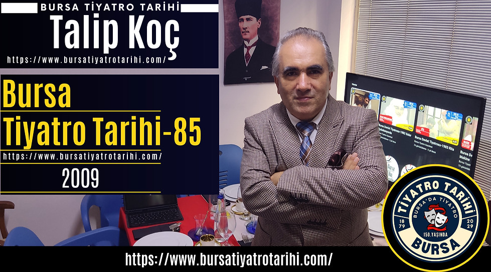 Bursa Tiyatro Tarihi 2009