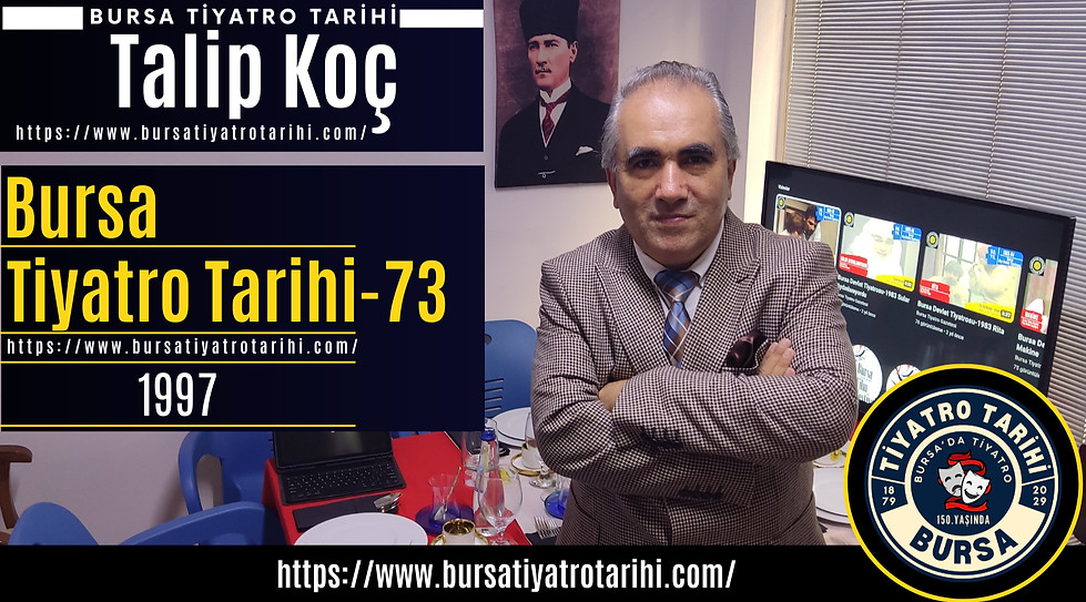 Bursa Tiyatro Tarihi 1997