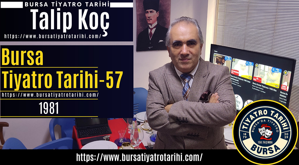 Bursa Tiyatro Tarihi 1981