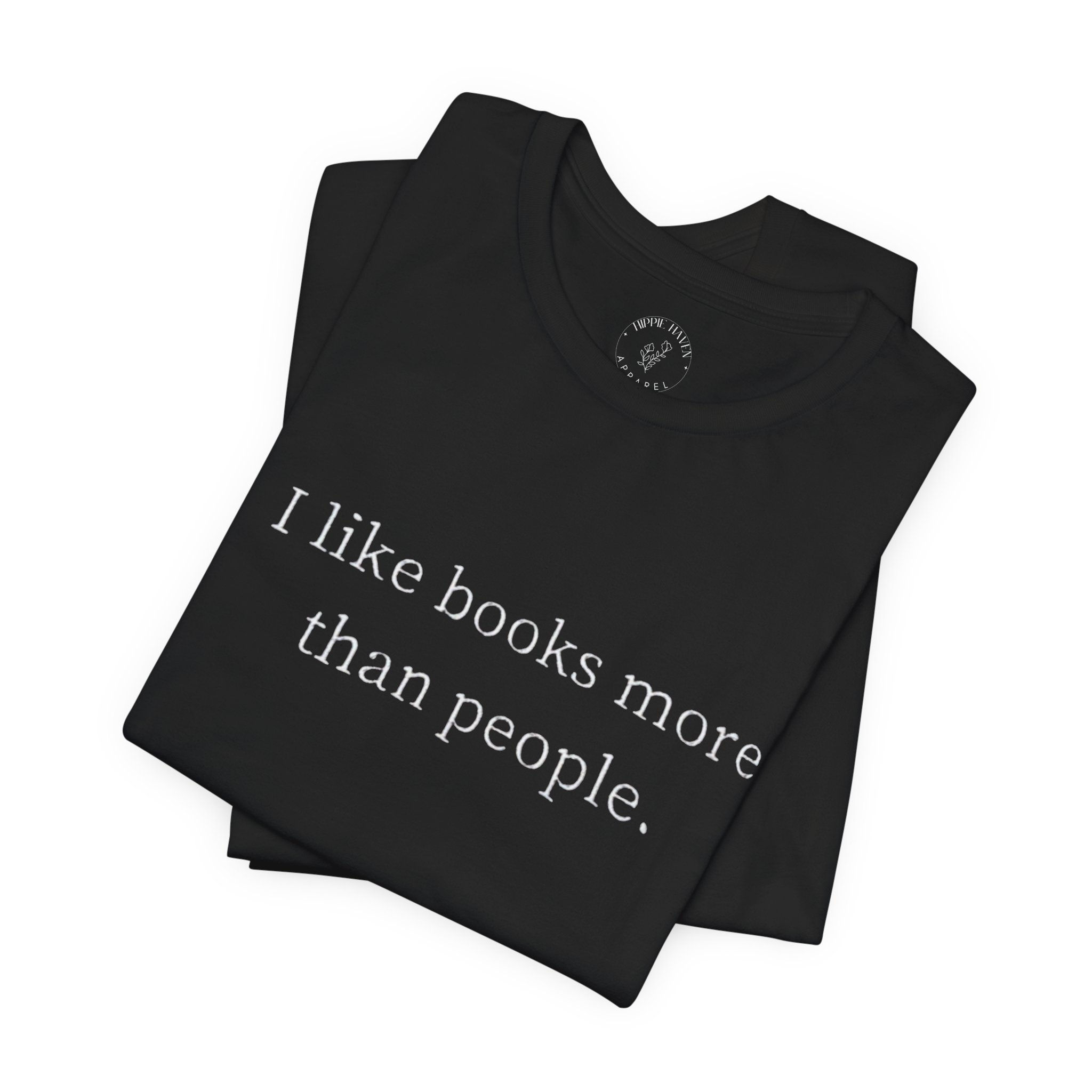 I Like Books More Short Sleeve Tee
