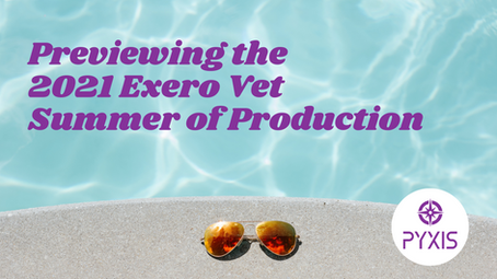 Previewing the 2021 Exero Vet Summer of Production