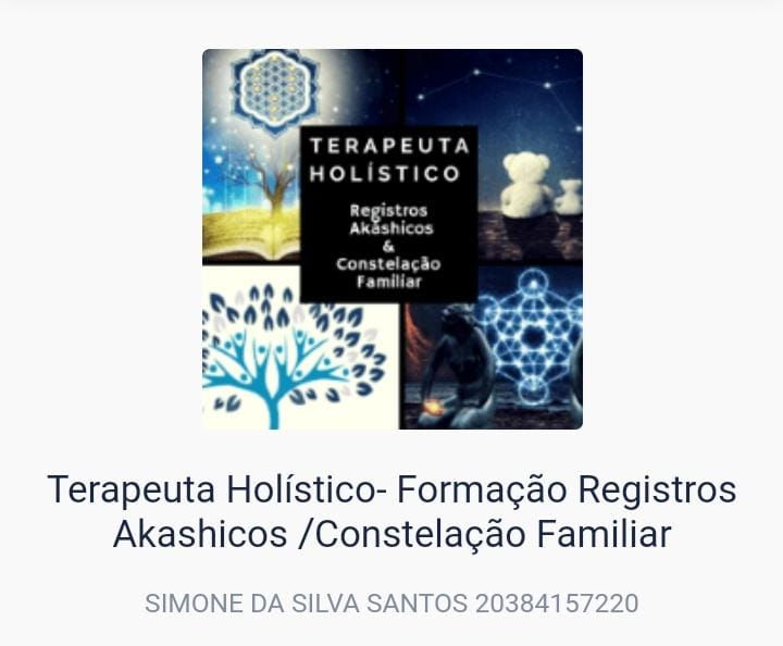 Terapeuta Holístico- Formação Registros Akashicos /Constelação Familiar