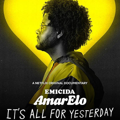Emicida: AmarElo - It's All for Yesterday