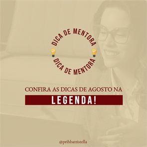 Dica de Mentora de Agosto