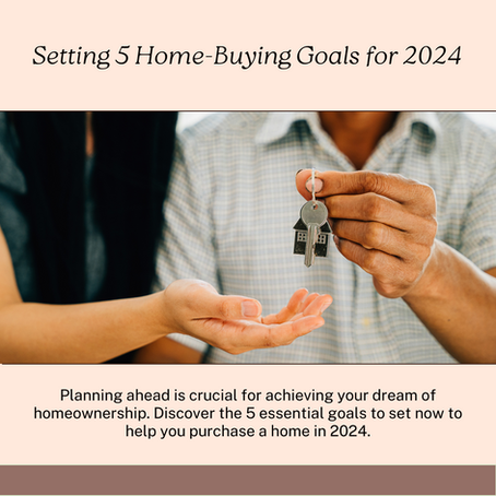 5 Goals to Set Right Now to Help You Buy a Morton Grove Home in 2024
