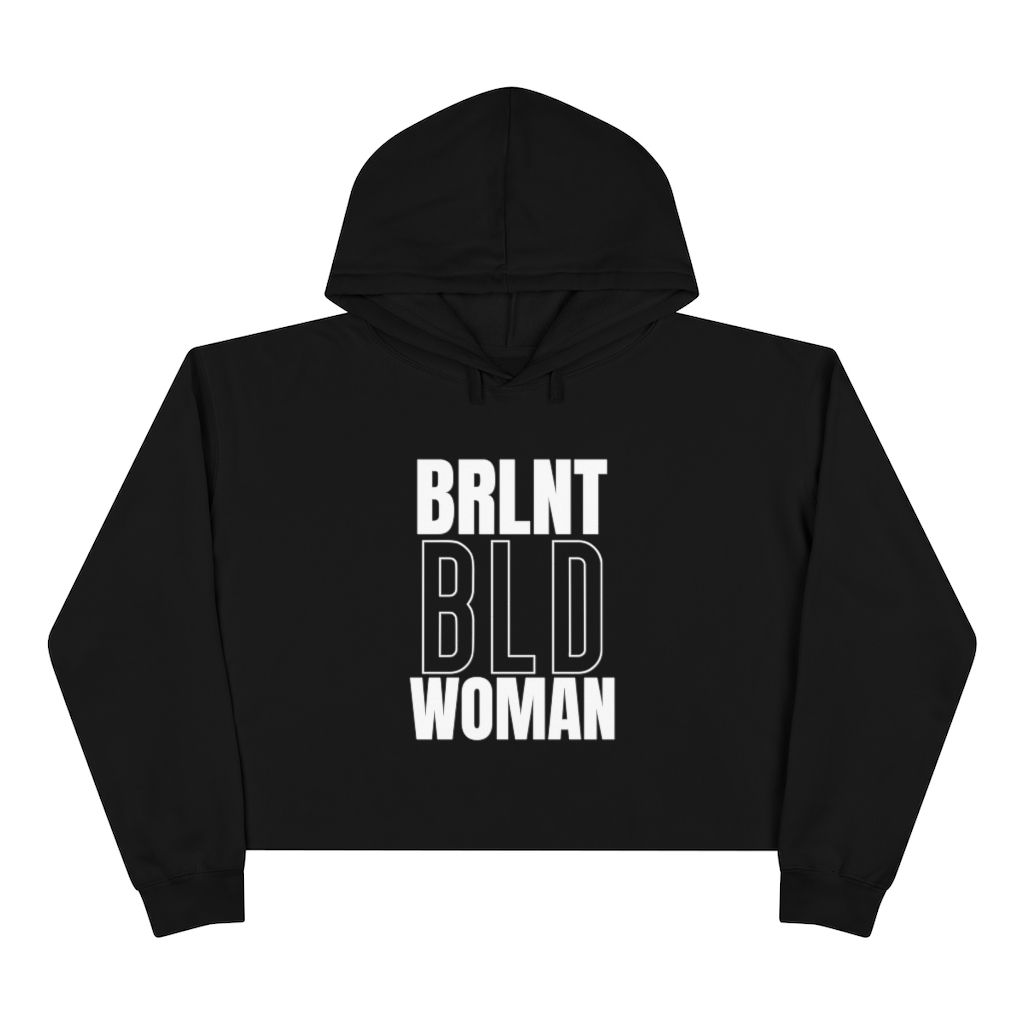 BRLNT BLD WOMAN Crop Hoodie
