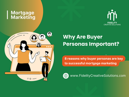 Crafting Killer Buyer Personas: Your Secret Weapon in Mortgage Marketing