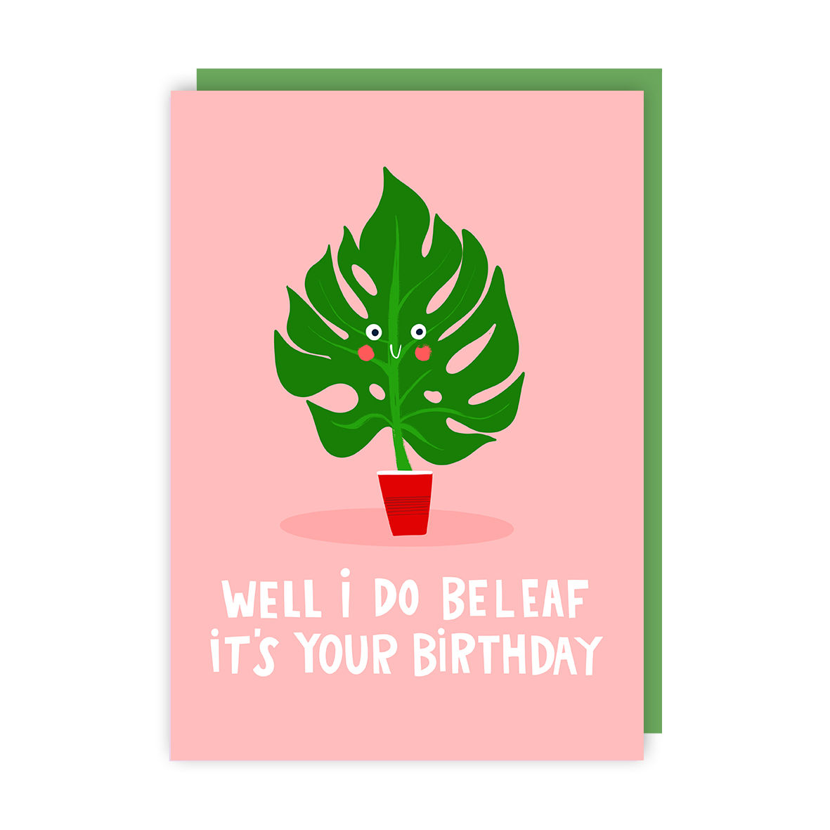 I Do Be-Leaf It's Your Birthday (x6)